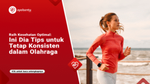 Konsisten Bergerak: Membangun Motivasi Abadi untuk Olahraga