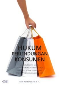 Perkembangan Hukum Perlindungan Konsumen: Sebuah Tinjauan Komprehensif
