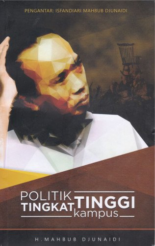 Politik Kampus 2025: Antara Idealisme, Pragmatisme, dan Tantangan Era Digital
