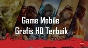 Game Mobile dengan Grafik Terbaik 2024: Menjelajahi Batas Visual di Genggaman Anda