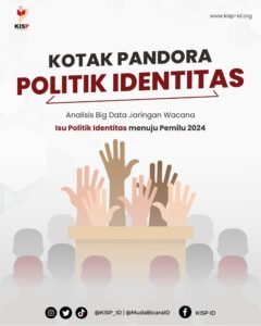 Politik Identitas 2025: Antara Polarisasi dan Kohesi Bangsa