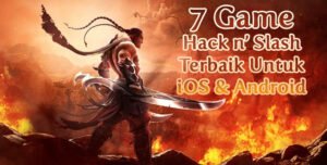 Daftar Game Hack & Slash Terbaik: Membelah Musuh dengan Gaya dan Kekuatan
