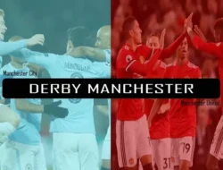 Derby Terbesar di Dunia Sepak Bola: Lebih dari Sekadar Pertandingan